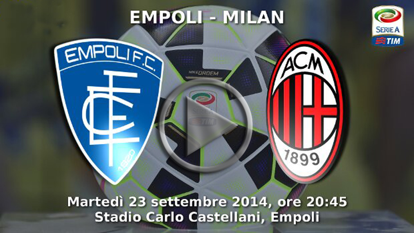 empoli-milan-diretta-tv-gol-streaming-live-gratis-video-replica-highlights-gol-e-sintesi-serie-a