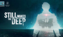 Still Wakes the Deep, rivelato un nuovo video di gameplay