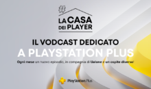 Nasce La Casa Dei Player: il vodcast di SIE Italia pensato per raccontare il nuovo PlayStation Plus