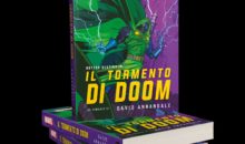 Ecco Il Tormento di Doom: il Dottor Destino protagonista di un romanzo epico