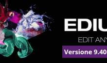 Edius 9.40, arrivato l’ultimo aggiornamento del noto software di video editing