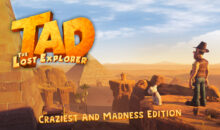 Tad The Lost Explorer – Craziest and Madness Edition uscirà anche come edizione in scatola al dettaglio