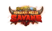 Hearthstone, inizia un nuovo viaggio: Forgiati nelle Savane