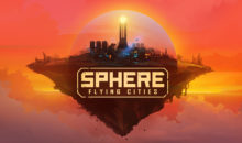 Sphere – Flying Cities ottiene una data di lancio e un teaser trailer